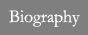 Biography